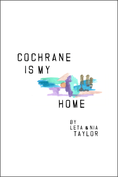 Cochrane is my home