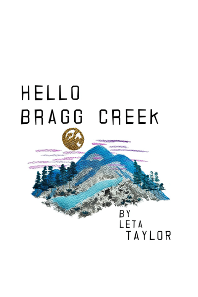 Hello Bragg Creek